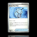 ▸ Great Haul Net | ME04: Chaos Rising | Uncommon | 078/086 | NM