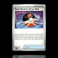 ▸ Team Rocket's Great Ball | ME: Ascended Heroes | Uncommon | 205/217 | NM